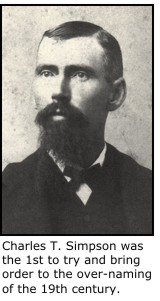 Charles T. Simpson was the 1st to try and bring order to the over-naming of the 19th century.