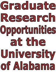 Graduate Research Opportunities a the University of Alabama